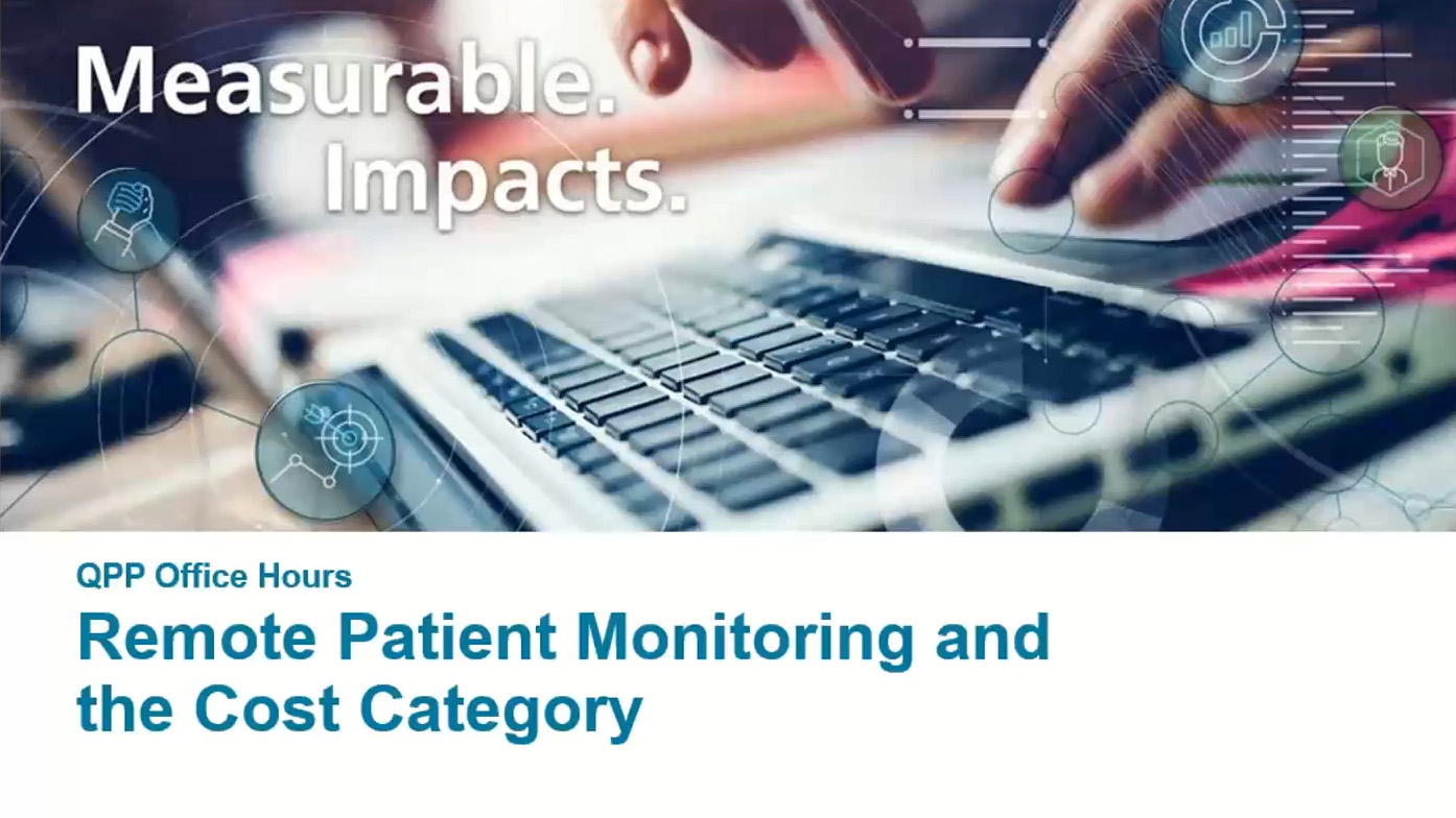 QPP Office Hours – Using Remote Patient Monitoring for MIPS ...